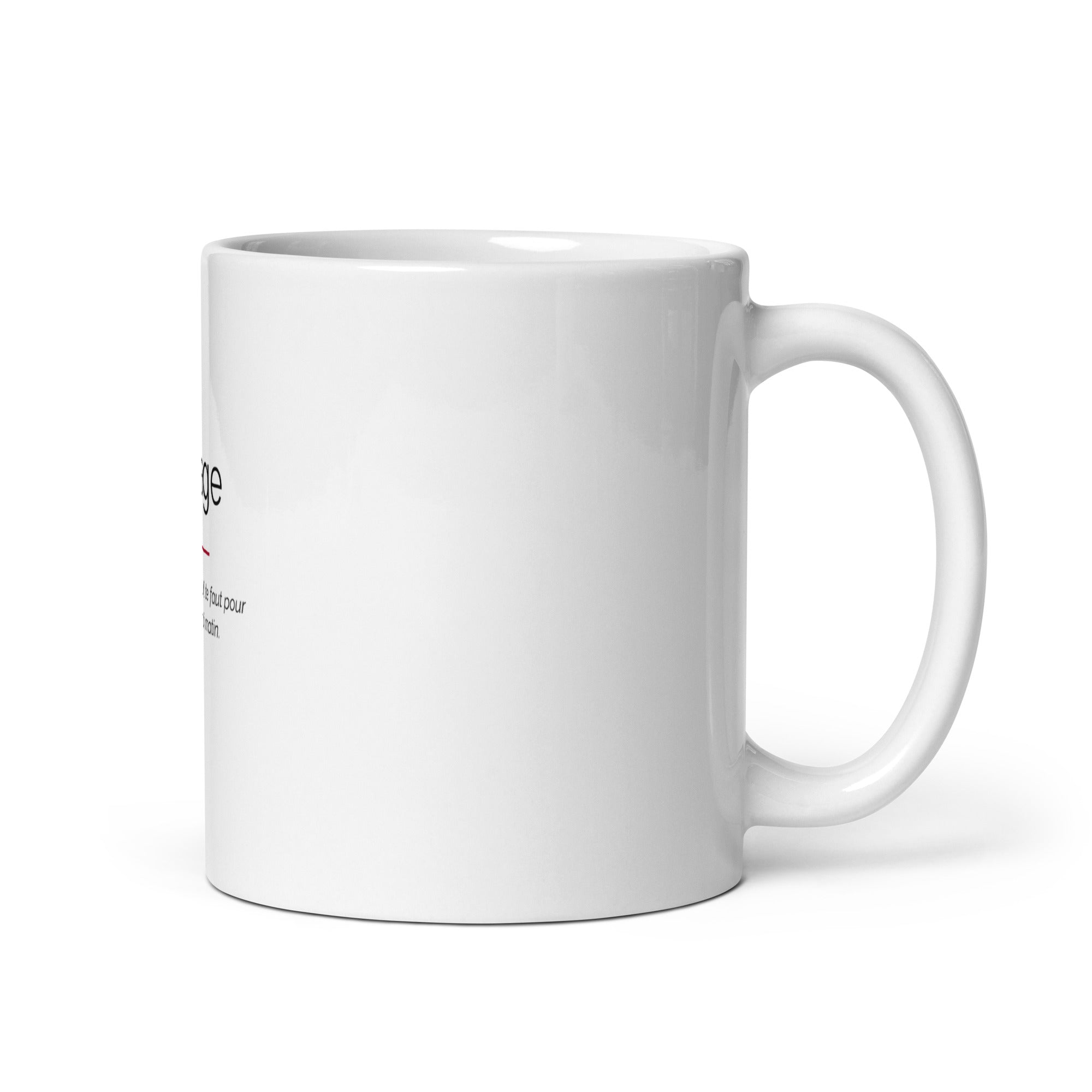 Mug humoristique 'Courage', vue droite. Un coup de boost pour sortir du lit.