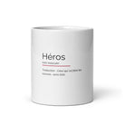 Mug humoristique avec définition décalée de 'Héros'. Cadeau idéal pour les super courses.